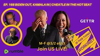 Ep. 168 Biden OUT, Kamala IN | Cheatle in the hot seat