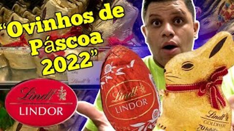 10 OVINHOS DE PÁSCOA DA LINDT QUE VOCÊ DEVERIA PROVAR | PÁSCOA 2022