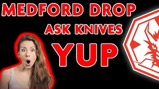 KICK ASS MEDFORDS AND ASK KNIVES IN STOCK