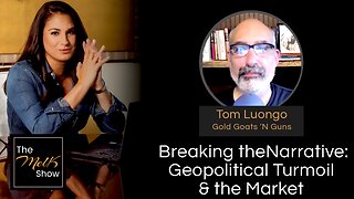 Mel K & Tom Luongo | Breaking the Narrative: Geopolitical Turmoil & the Market | 8-13-24