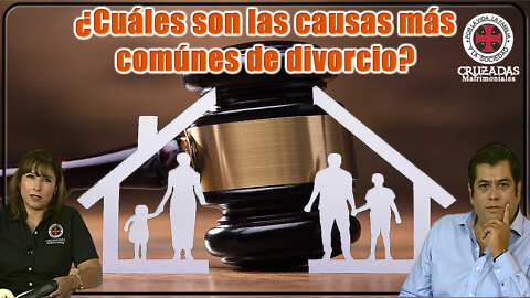 ¿Cuáles son las causas más comunes de divorcio? - Cruzadas Matrimoniales
