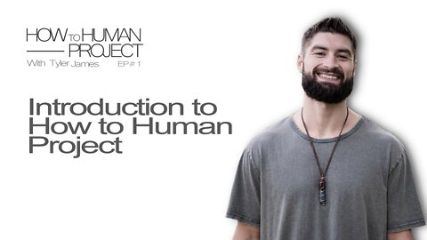Introduction to How to Human Project
