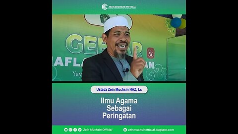 Ilmu Agama Sebagai Peringatan - Ustadz Zein Muchsin