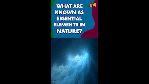 What Are The Five Elements Of Nature? *