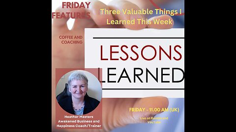 Friday Features: Three Valuable Things I Learned This Week