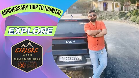 Anniversary Trip to Nainital || Part 1 || @explorewithhimanshu029