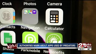 Authorities warn about apps used by predators