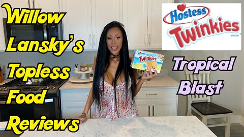 Willow Lansky's Topless Food Reviews Hostess Twinkies Tropical Blast