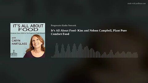It’s All About Food- Kim and Nelson Campbell, Plant Pure Comfort Food