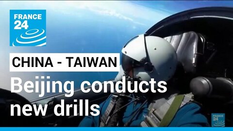 China-Taiwan tensions: Beijing conducts new drills as US delegation visits island • FRANCE 24