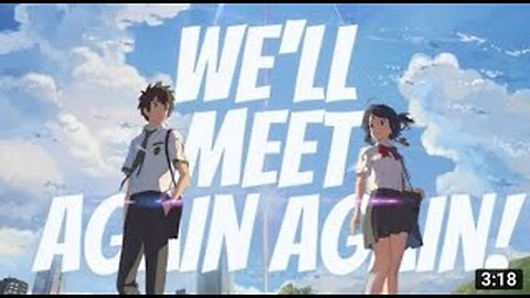 Kimi no Na wa. - We'll meet again - [AMV]