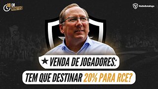 VENDA DE JOGADOR, TEM QUE DESTINAR 20% PARA RCE?