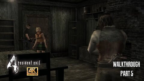 Resident Evil 4 HD Walkthrough Part 5 [4K]