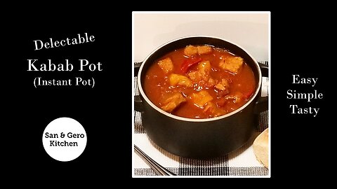 DELECTABLE Kabab Pot (Instant Pot) Recipe