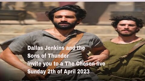 Dallas Jenkins and the Sons of Thunder invite you to a The Chosen live Sunday 2th of April 2023