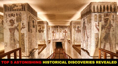 TOP 5 ASTONISHING HISTORICAL DISCOVERIES