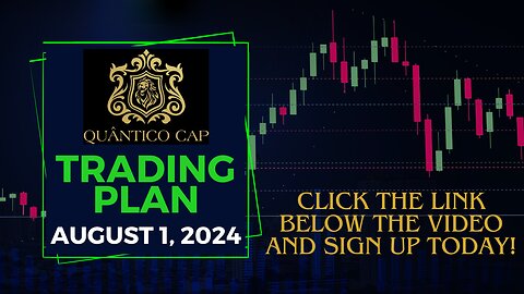 QuanticoCap Trading Plan - 1 August 2024 | Make Money Online Day Trading Nasdaq