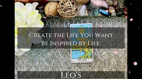 LEO 🤱🏿| "Create the Life You Want, Be Inspired by Life." | Happy Mothers Day💐 Tarot Reading