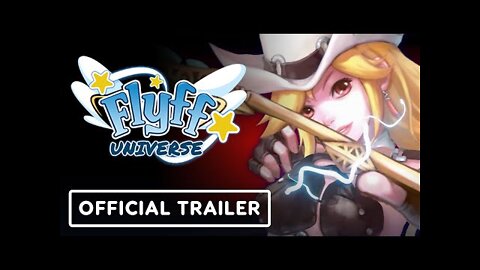 Flyff Universe - Official Launch Trailer