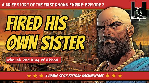 Akkadian Empire Episode 2 - King Rimush (Comic-Style History Presentation)
