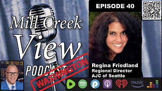 Mill Creek View Washington Podcast EP40 Regina Friedland Interview & More 10 26 23