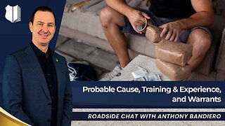Ep #414 Probable Cause, Training and Experience, and Warrants