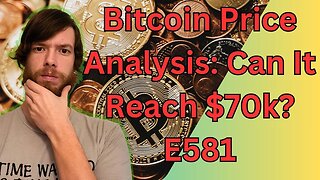 Bitcoin Price Analysis: Can It Reach $70k? E581#crypto #grt #xrp #algo #ankr #btc #crypto