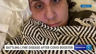 Woman debilitated following booster gets ‘Lyme disease’ diagnosis