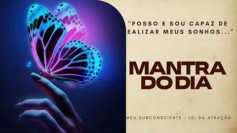 MANTRA DO DIA - POSSO E SOU CAPAZ DE REALIZAR MEUS SONHOS #mantra #espiritualidade #mantradodia