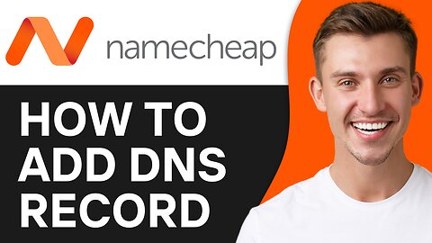 HOW TO ADD DNS RECORD ON NAMECHEAP