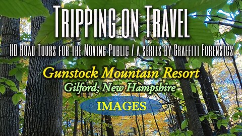 Tripping on Travel: Gunstock Mountain Resort IMAGES, Gilford, NH