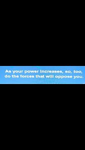 As your power increases so, too, do the forces who oppose you -- King Arthur