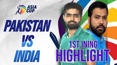 India vs Pakistan Asia Cup 2023 1st Ining Highlight || Pak vs India