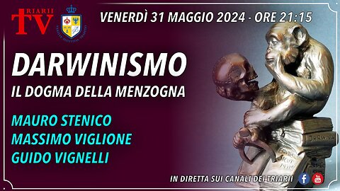 DARWINISMO, IL DOGMA DELLA MENZOGNA. STENICO, VIGLIONE, VIGNELLI