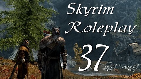 Skyrim part 37 - Balance of Emotions [Helgen Reborn modded roleplay]