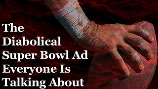 The Diabolical Super Bowl Ad Everyone Is Talking About