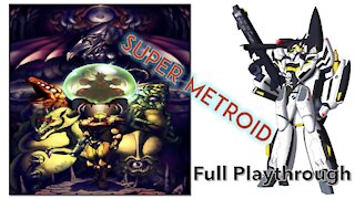 【JustinOS18】Super Metroid - Full Playthrough