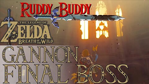 The Legend of Zelda: Breath of the Wild Part 34 | Final Boss Gannon