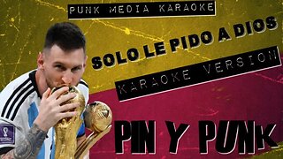 Pin Y Punk - Solo Le Pido A Dios (Karaoke Version) Instrumental - PMK