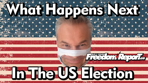 What Happens Next In America's Election? It's Not Over Yet!