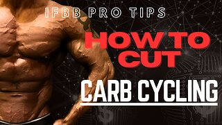 HOW TO CUT: Carb Cycling - Episode 2 — IFBB Pro Bodybuilder and Medical Doctor's System