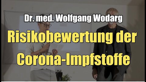 Dr. Wolfgang Wodarg: Risikobewertung der Corona-Impfstoffe (Ärztefortbildung I 13.09.2021)