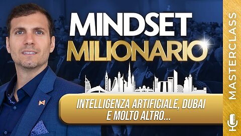 Mindset Milionario LIVE | Intelligenza Artificiale, Fuggire dalle tasse, Dubai e altro