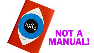 1984 Isn't a Handbook - Podcast Clip