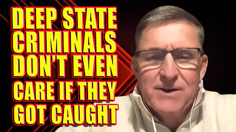 General Flynn: Deep State Criminals Don't Even Care That They Got Caught