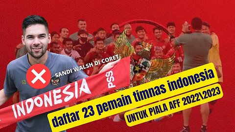 Daftar 23 Pemain Timnas Indonesia di Piala AFF 2022 Berita Timnas Indonesia Terbaru