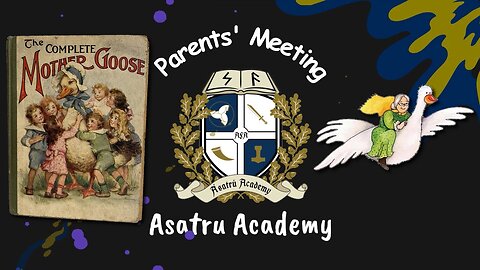 Asatru Academy: The Complete Mother Goose, Part 1