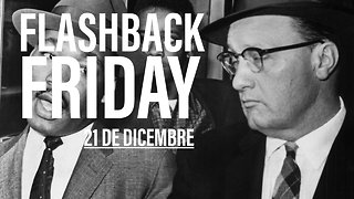 Flashback Friday: 21 de diciembre en la historia