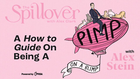 “A How-To Guide On Being A Pimp On A Blimp.” - The Hilarious Life Story of Comedian Alex Stein