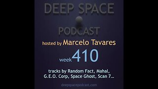 week410 - Deep Space Podcast